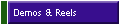 Demos & Reels